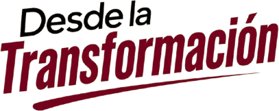 Desde la Transformación